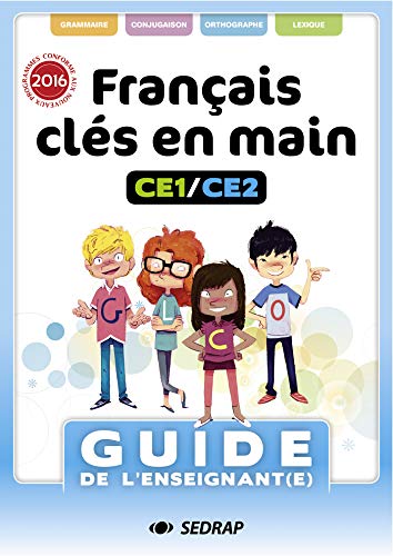 Télécharger Français Clés en mains CE1/CE2 : Guide de l'enseignant(e) (1Cédérom) Livre eBook France