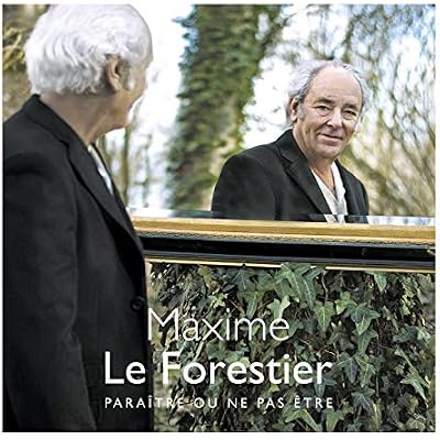 Maxime Le Forestier - Paraitre Ou Ne Pas Etre (Re-Edition