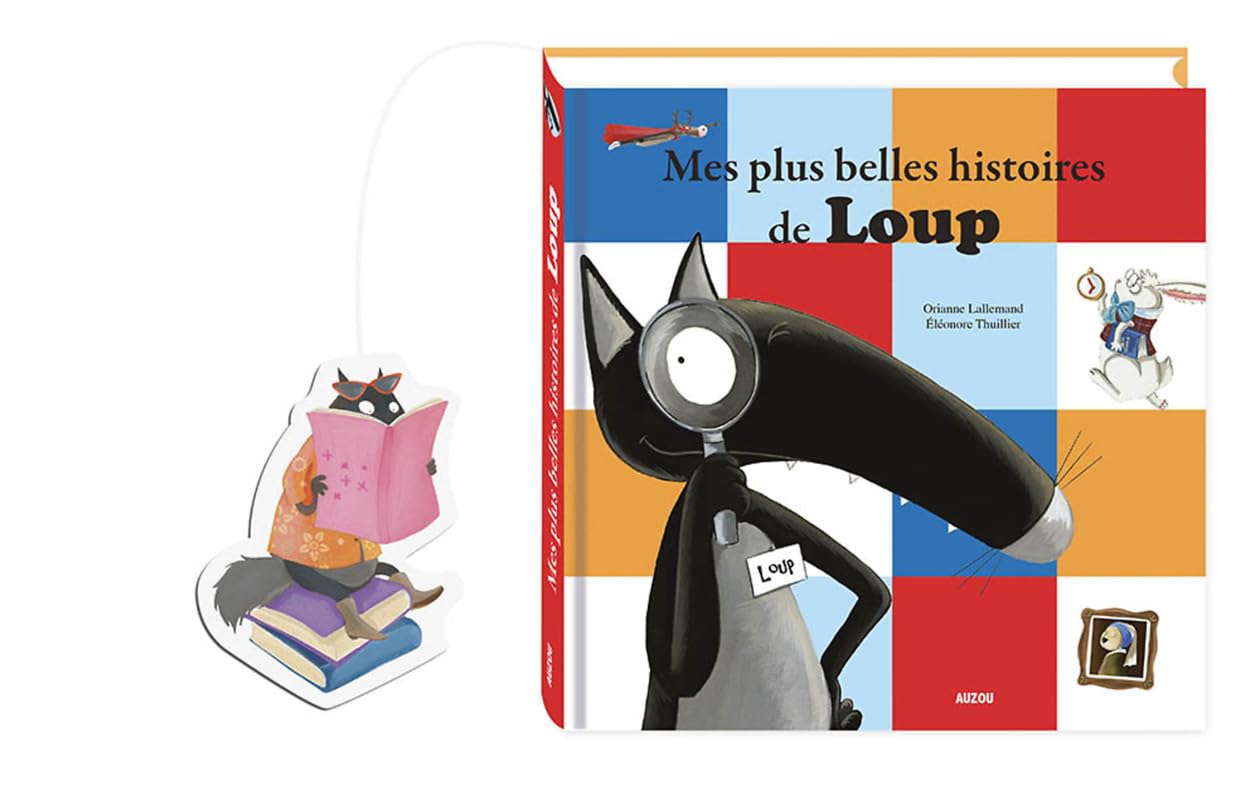 Mes plus belles histoires de Loup (ombre/musée/étoiles/héros/lire): Le loup qui avait peur de son ombre et autres histoires