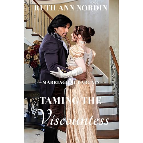 Taming The Viscountess by Ruth Ann Nordin episode artwork