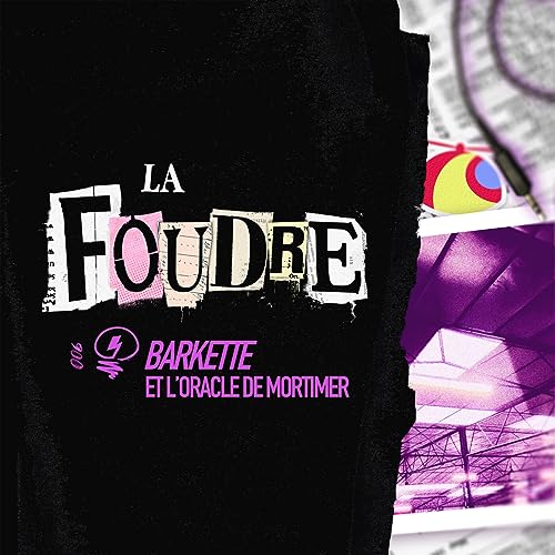 Couverture de Barkette et l'oracle de Mortimer - S1E6