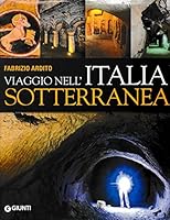 Viaggio nell'Italia sotterranea 8809752708 Book Cover