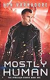 Mostly Human: A 4Pollack novel (A 4Pollack Series)