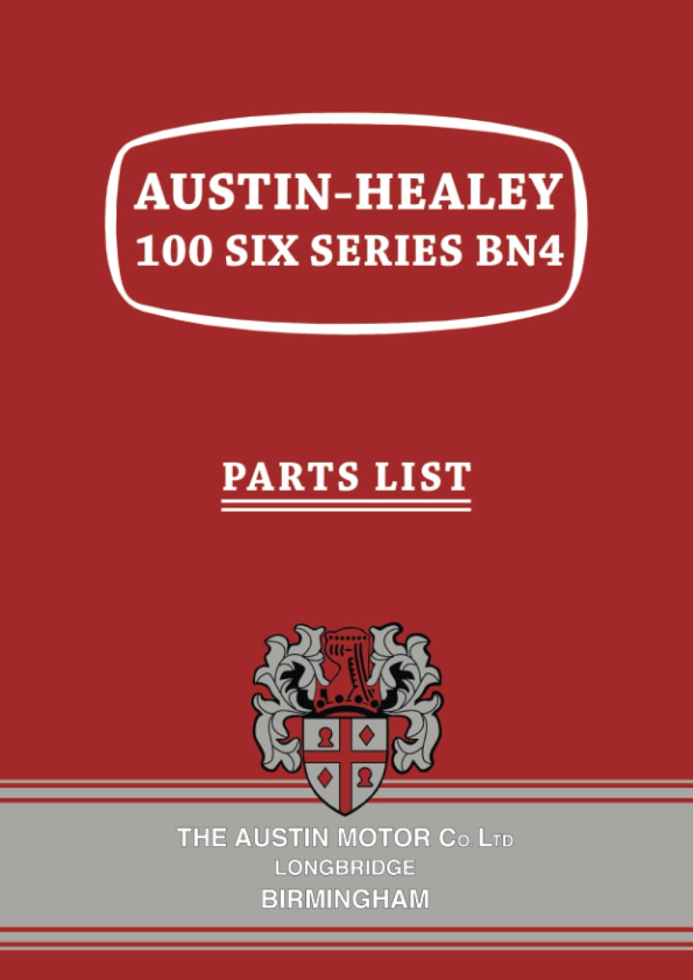 Austin-Healey 100 SIX SERIES BN4 Parts List: AKD 1423