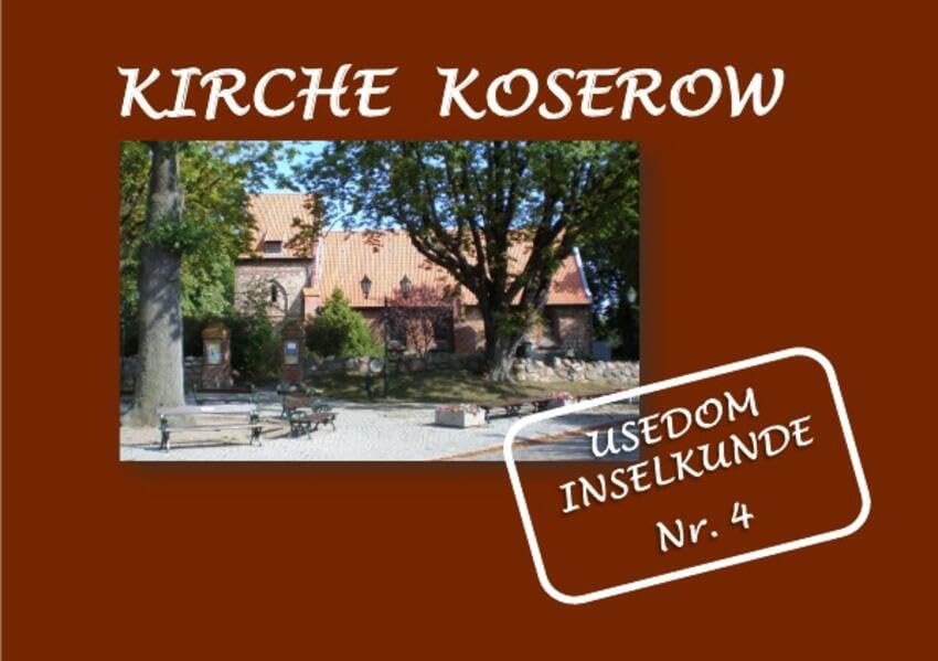 Kirche Koserow - Insel Usedom: Geschichte und Bilder