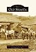 Old Shasta (CA) (Images of America)