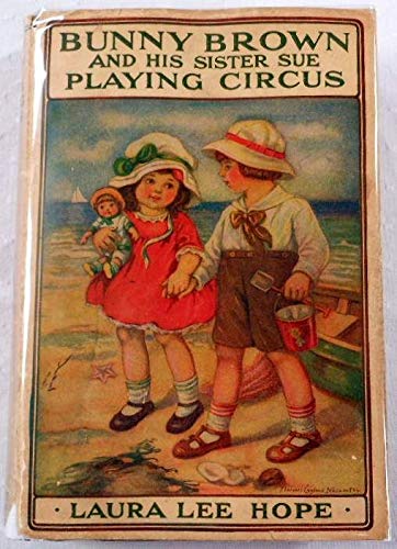 BUNNY BROWN And His SISTER SUE PLAYING CIRCUS. B000NYDIT8 Book Cover