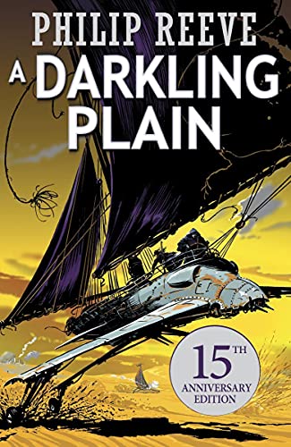 A Darkling Plain: 4 (Mortal Engines Quartet)