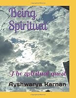 Being Spiritual 1673858015 Book Cover