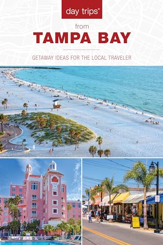 Day Trips® from Tampa Bay: Getaway Ideas for the Local Traveler (Day Trips Series)