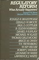 Regulatory Reform: What Actually Happened 0316928984 Book Cover