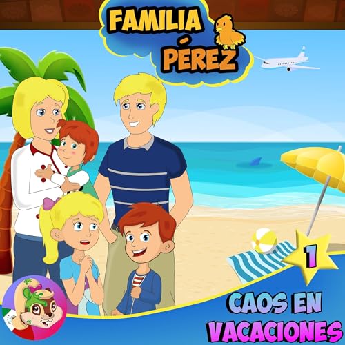 Familia P&eacute;rez - Caos en vacaciones cover art