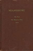 Miamisburg : the First One Hundred Fifty Years B000UHOJDM Book Cover