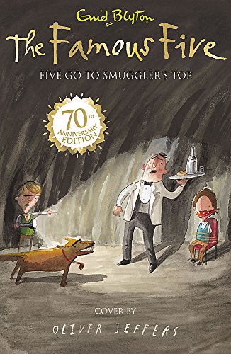 Famous Five: 4: Five Go To Smuggler's Top: 70th Anniversary Edition: Book 4 (Famous Five 70th Anniversary)