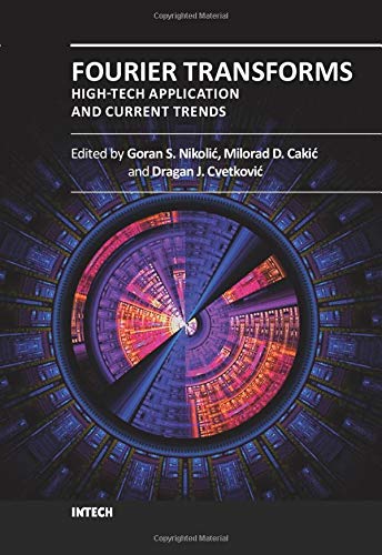 Fourier Transforms: High-tech Application and Current Trends
