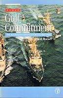 The Gulf Commitment: The Australian Defence Force's First War 0522845118 Book Cover