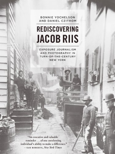 Rediscovering Jacob Riis: Exposure Journalism And Photography In Turn-Of-The-Century New York #TOP11