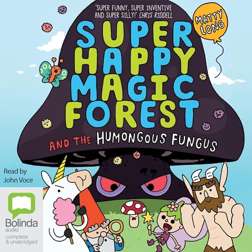Super Happy Magic Forest and the Humongous Fungus -- Matty Long episode artwork