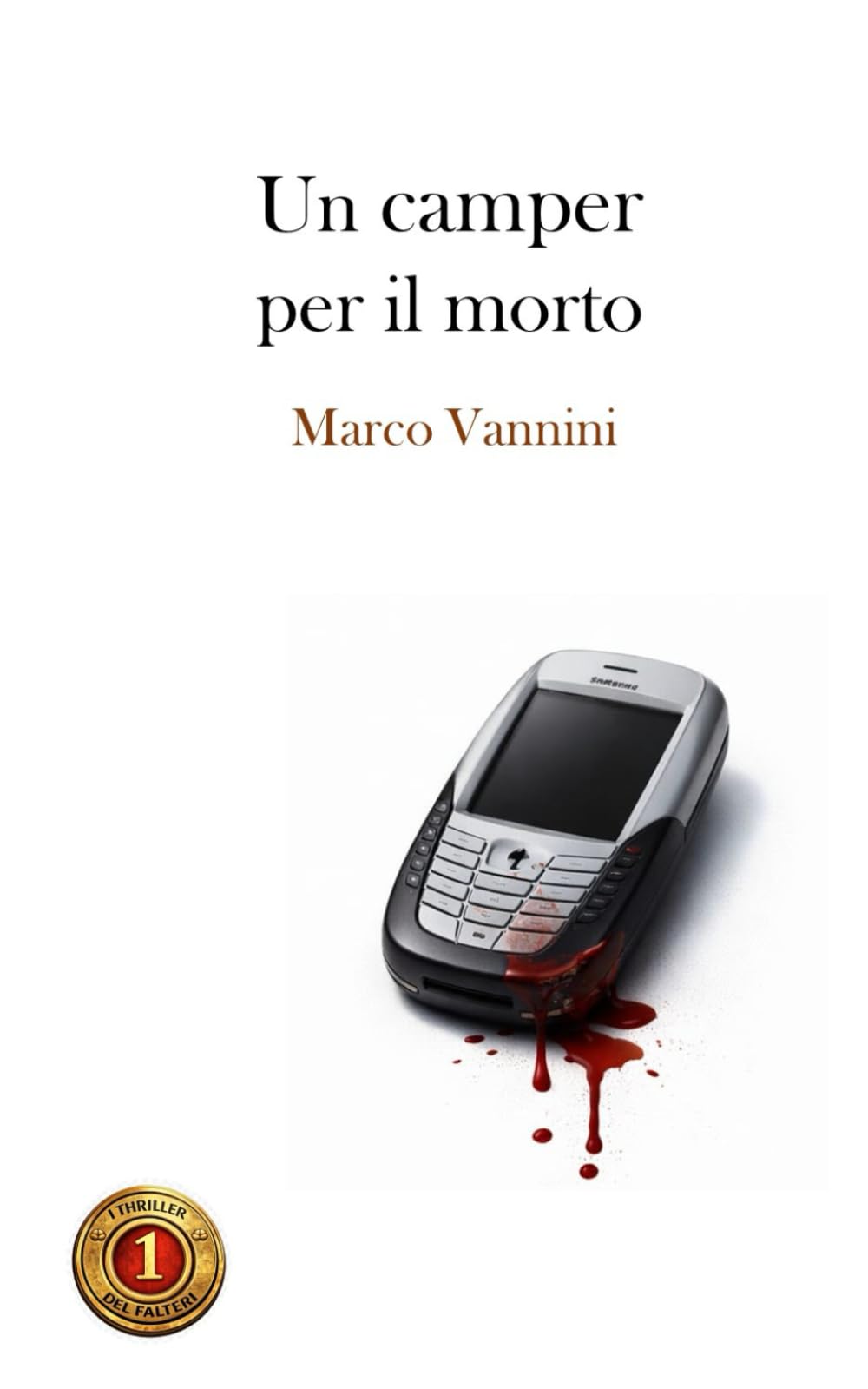 Un camper per il morto (i thriller del Falteri)