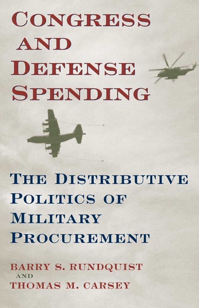 Congress and Defense Spending (Congressional Studies Series) (Volume 3)