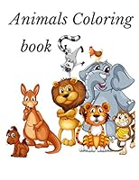 Animals Coloring Book: 2020 hight-quality black&white Animals coloring book for kids ages 2-5.Toddler ABC animals coloring book B089M1H74D Book Cover