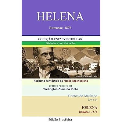 HELENA: Romance dram&aacute;tico de Machado de Assis