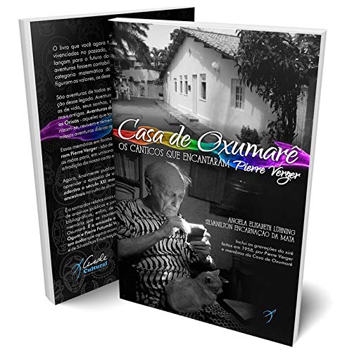 Casa de Oxumarê: Os cânticos que encantaram Pierre Verger