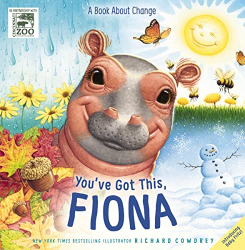Image of You've Got This, Fiona: A Book About Change (A Fiona the Hippo Book)