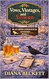 Vows, Vintages and Venom: A Blackbird Cider House Cozy Mystery (Blackbird Cider House Mysteries Book 2) (English Edition)