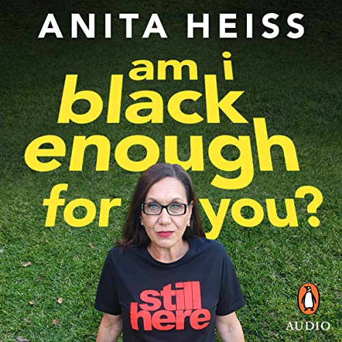 Am I Black Enough for You? by Dr Anita Heiss episode artwork