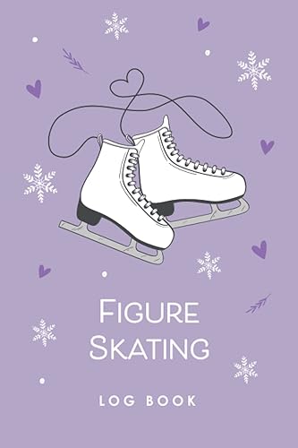 Figure Skating Log Book And Journal For Ice Skater