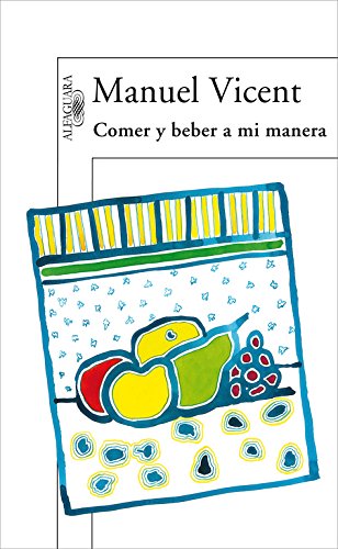 Comer y beber a mi manera (Hispánica)