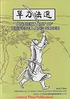 Ancient Art of the Chinese Long Saber 981087913X Book Cover