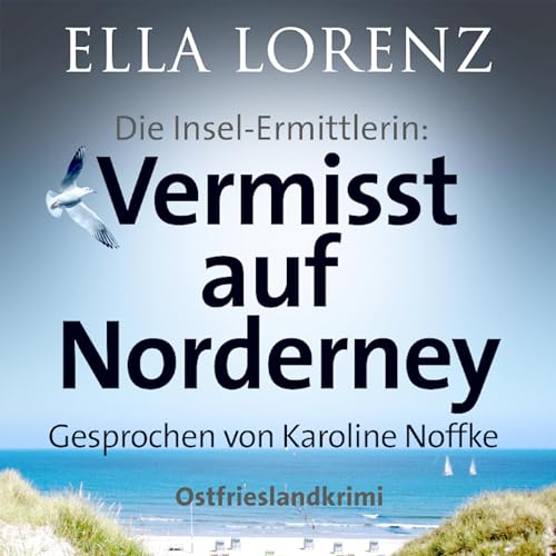 『Vermisst auf Norderney: Die Insel-Ermittlerin, Ostfrieslandkrimi』のカバーアート
