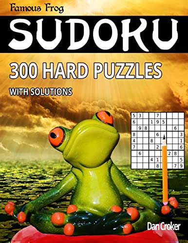 Famous Frog Sudoku 300 Hard Puzzles With Solutions: A Brain Yoga Series Book