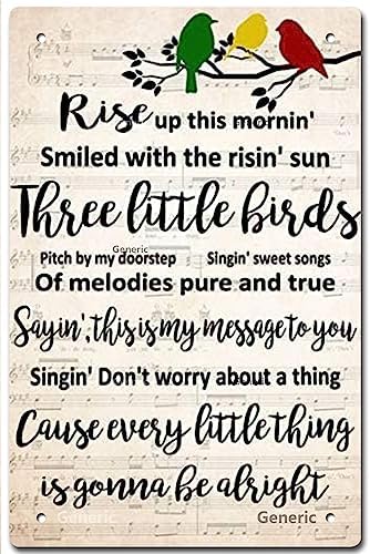 Three Little Birds Lyric Tin Sign - Every Little Thing Gonna Be Alright Wall Decor