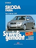 skoda handbuch superb  Skoda Fabia von 1/00 bis 3/07: So wird\'s gemacht, Band 130
