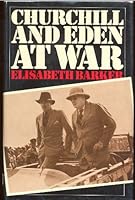 Churchill and Eden at War 0312134843 Book Cover