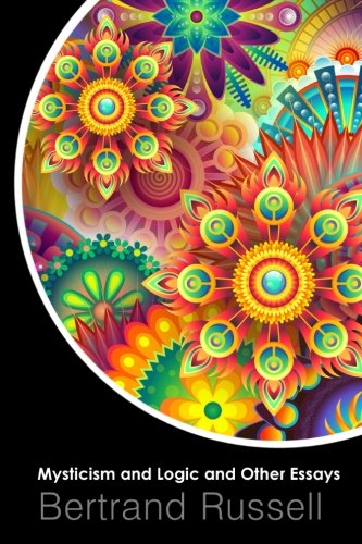 Mysticism and Logic and Other Essays 197428770X Book Cover