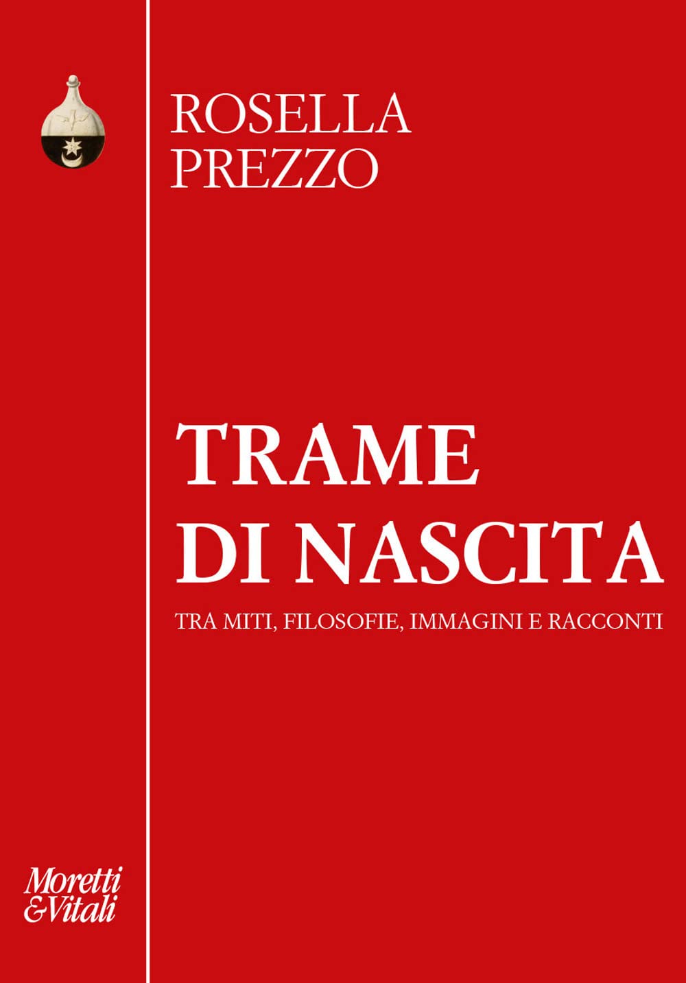 Trame Di Nascita. Tra Miti, Filosofie, Immagini E Racconti - 4