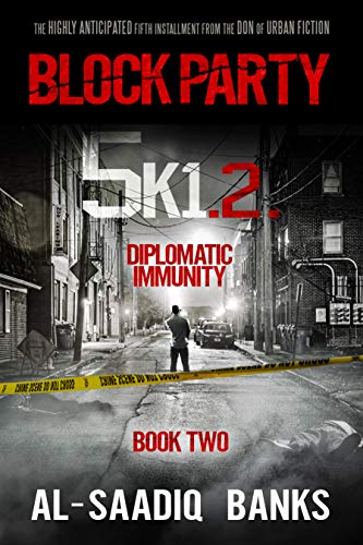 Block Party 5k1 (Volume 2): Diplomatic Immunity (Block Party series Book 6)