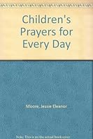 Children's Prayers for Every Day B001GMYOTO Book Cover