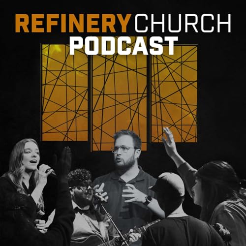 『Refinery Church Podcast』のカバーアート