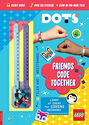 Image of LEGO (R) DOTS (R): Friends Code Together (with stickers, LEGO tiles and two wristbands): A True Story