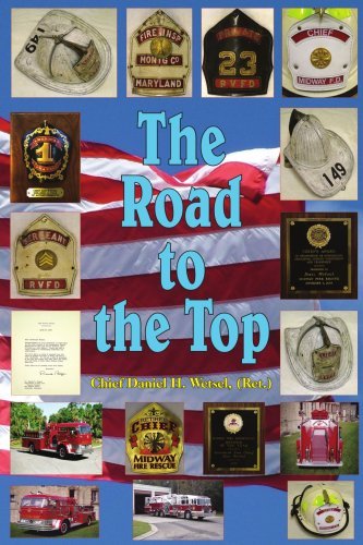 The Road to the Top by Daniel Wetsel, (Ret.) (2005-01-11)