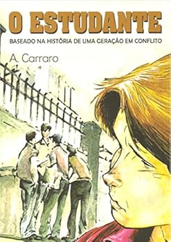 Paperback O Estudante. Baseado na História de Uma Geração em Conflito (Em Portuguese do Brasil) [Portuguese] Book