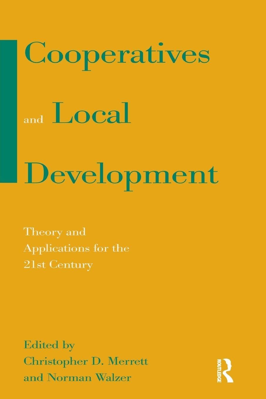 Cooperatives and Local Development : l'alliance de la théorie et de la pratique