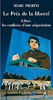 Le prix de la liberté: Libye, les coulisses d'une négociation 274277453X Book Cover