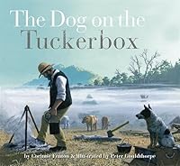The Dog on the Tuckerbox 1922077461 Book Cover