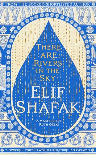 There are Rivers in the Sky: The beautiful Sunday Times bestseller from the author of The Island of Missing Trees